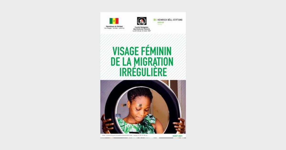 Visage Féminin de la Migration Irrégulière | La Fondation Heinrich Böll ...